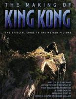 The Making of King Kong
