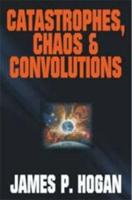 Catastrophes, Chaos & Convolutions