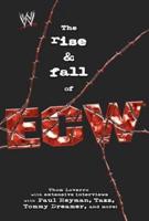 The Rise and Fall of ECW