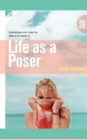 Life as a Poser