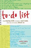 To-Do List: From Buying Milk to Finding a Soul Mate, What Our Lists Reveal about Us