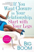If You Want Closure in Your Relationship, Start With Your Legs