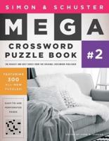 Simon & Schuster Mega Crossword Puzzle Book #2