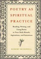 Poetry as Spiritual Practice