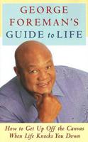 George Foreman's Guide to Life