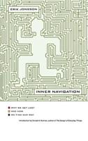 Inner Navigation: Why We Get Lost and How We Find Our Way