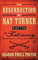 The Resurrection of Nat Turner, Part 2