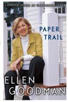 Paper Trail: Common Sense in Uncommon Times