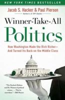 Winner Take All Politics