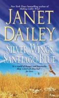 Silver Wings, Santiago Blue