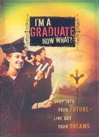 I'm a Graduate, Now What?