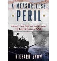 A Measureless Peril