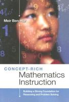 Concept-Rich Mathematics Instruction: Building a Strong Foundation for Reasoning and Problem Solving
