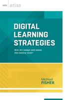 Digital Learning Strategies: How do I assign and assess 21st century work? (ASCD Arias)