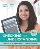 Checking for Understanding: Formative Assessment Techniques for Your Classroom (Revised)