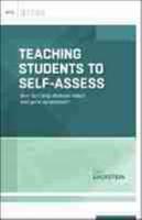 Teaching Students to Self-Assess: How Do I Help Students Reflect and Grow as Learners? (ASCD Arias)