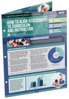 How to Align Assessment to Curriculum and Instruction (Quick Reference Guide 25-Pack)