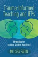 Trauma-Informed Teaching and IEPs