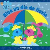 Blue Un D a De Lluvia/blue's Best Rainy Day