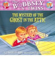 The Mystery of the Ghost in the Attic