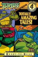 Totally Amazing Tales!