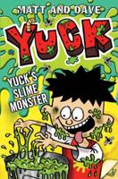 Yuck's Slime Monster