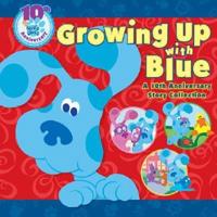 Growing Up With Blue