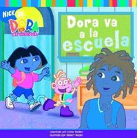 Dora Va a La Escuela/Dora Goes to School
