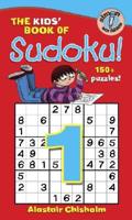 The Kids' Book of Sudoku!