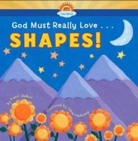 God Must Really Love Shapes