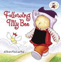 Following Tilly Bee