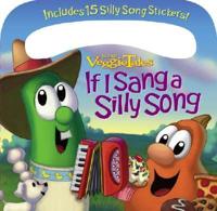 If I Sang a Silly Song