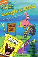 Laugh &#39;n&#39; Ride: A SpongeBob Joke Book