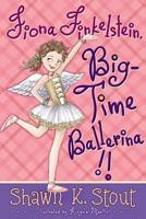 Fiona Finkelstein, Big-Time Ballerina!