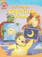 Let's Play the Opposites Game