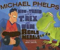 How to Train With a T.Rex and Win 8 Gold Medals