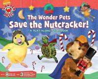 The Wonder Pets Save the Nutcracker!