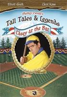Tall Tales & Legends-Casey at the Bat
