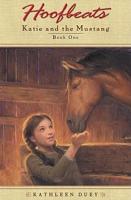 Katie And the Mustang, Book One