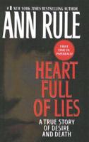 Heart Full of Lies: A True Story of Desire and Death