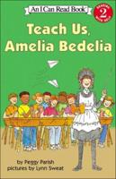 Teach Us, Amelia Bedelia