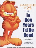 In Dog Years I'd Be Dead