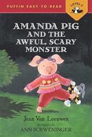 Amanda Pig and the Awful, Scary Monster