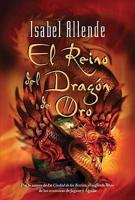 El Reino Del Dragon De Oro / Kingdom of the Golden Dragon