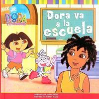 Dora Va a La Escuela / Dora Goes to School