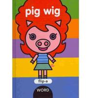 Pig Wig