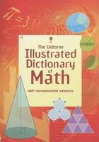 The Usborne Illustrated Dictionary Of Math
