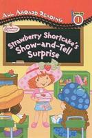 Strawberry Shortcake's Show-and-Tell Surprise