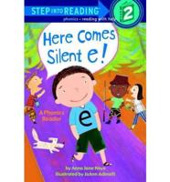 Here Comes Silent E!