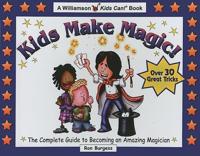 Kids Make Magic!